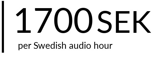 1700 SEK per swedish audio hour